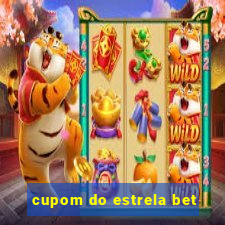 cupom do estrela bet